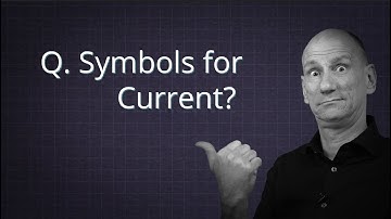 18th Edition Revision Breakdown - Q9 - What do all the symbols for Current mean?