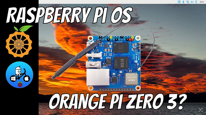 So sánh orange pi và raspberry pi