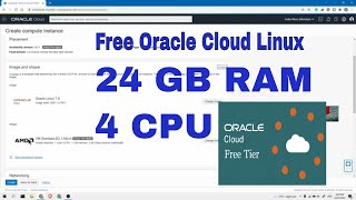 Create oracle cloud free linux vps instance with 24 GB RAM and 4 CPU