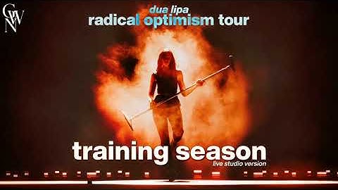 Dua Lipa - Training Season (Live Studio Version) [Radical Optimism Tour]
