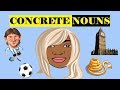 CONCRETE NOUNS