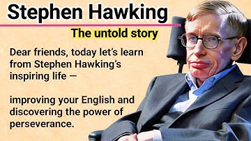 Stephen Hawking🔥: Shocking Untold Story | Learn English Through Story Level 2 | Graded Reader
