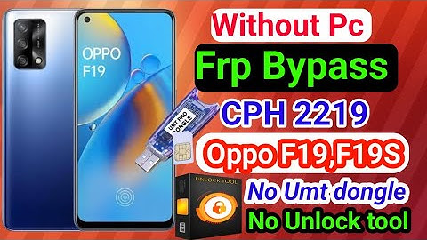 Oppo f19/f19s (Cph2223) Frp Bypass Without pc Android 13 No Umt dongle No unlock tool New Method