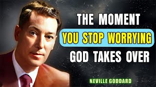 The Moment You Stop Worrying, God Takes Over | Neville Goddard Profile