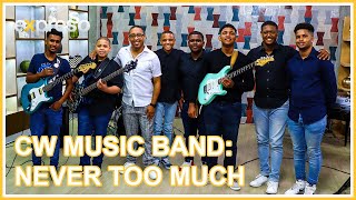 The Cw  Foundation Band  Never Too Much   Expresso Show  Performance