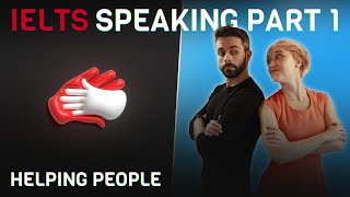 Model Answers and Vocabulary | IELTS Speaking Part 1 | Helping people 🤙