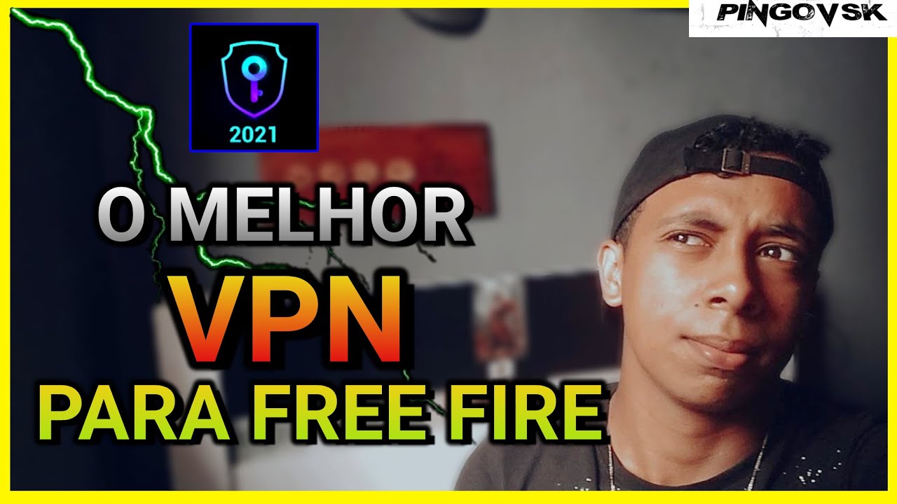 O MELHOR VPN PARA FREE FIRE 2021 - YouTube