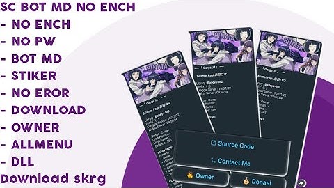 SC BOT WA MD NO PW DAN NO ENCH!!,  FITUR 300+ SUPORT HEROKU!!, FITUR WELCOME,ALLMENU, STICKER,