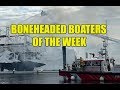 Boneheaded Boaters of the Week EP 20