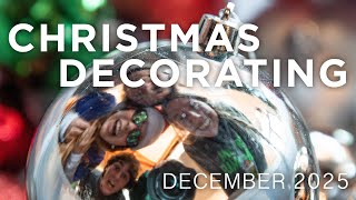 Christmas Decorating - 2025