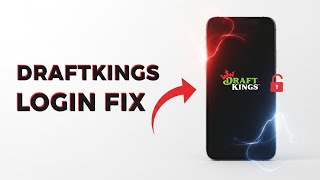 How to Fix DraftKings Won't Let me Login Issue | 2026 Guide