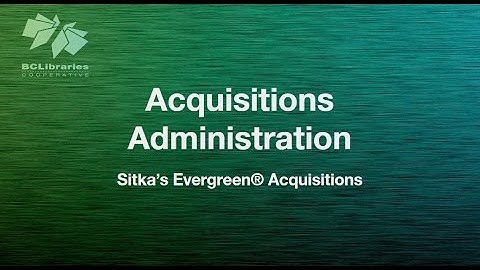 Acquisitions Administration