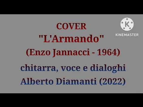 COVER - "L'Armando" (E.Jannacci - 1964) /voce, chitarra acustica e dialoghi: Alberto Diamanti (2022)