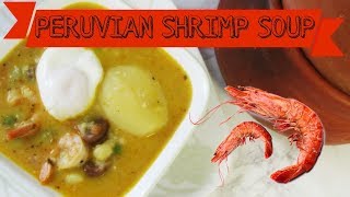 Peruvian Shrimp Soup