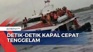 Kapal Cepat Tenggelam Karena Alami Kebocoran Penumpang Berusaha Selamatkan Diri