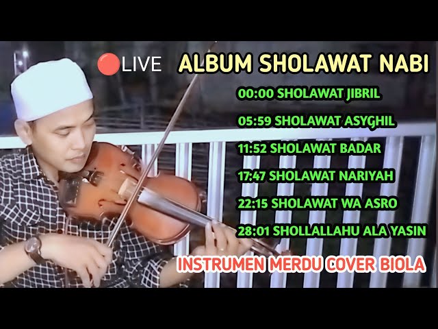 ALBUM SHOLAWAT NABI | INSTRUMEN MERDU | COVER BIOLA class=