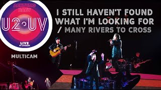 U2- I Still Haven&#39;t Found What I&#39;m Looking For / Many Rivers To Cross - Las Vegas 2023 - Multicam HD