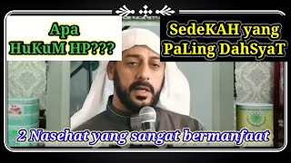 2 Nasehat yang sangat bermanfaat || Alm. syaikh Ali Jaber ~Cinta Ulama