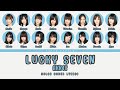 AKB48 'LUCKY SEVEN' LYRICS (AKB48 'ラッキーセブン' 歌詞/かし) | Color Coded Lyrics KAN_ROM_ENG