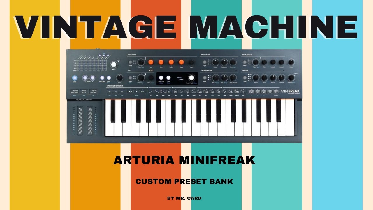 Arturia MiniFreak – Vintage Machine [SOUNDSET] | Custom Presets