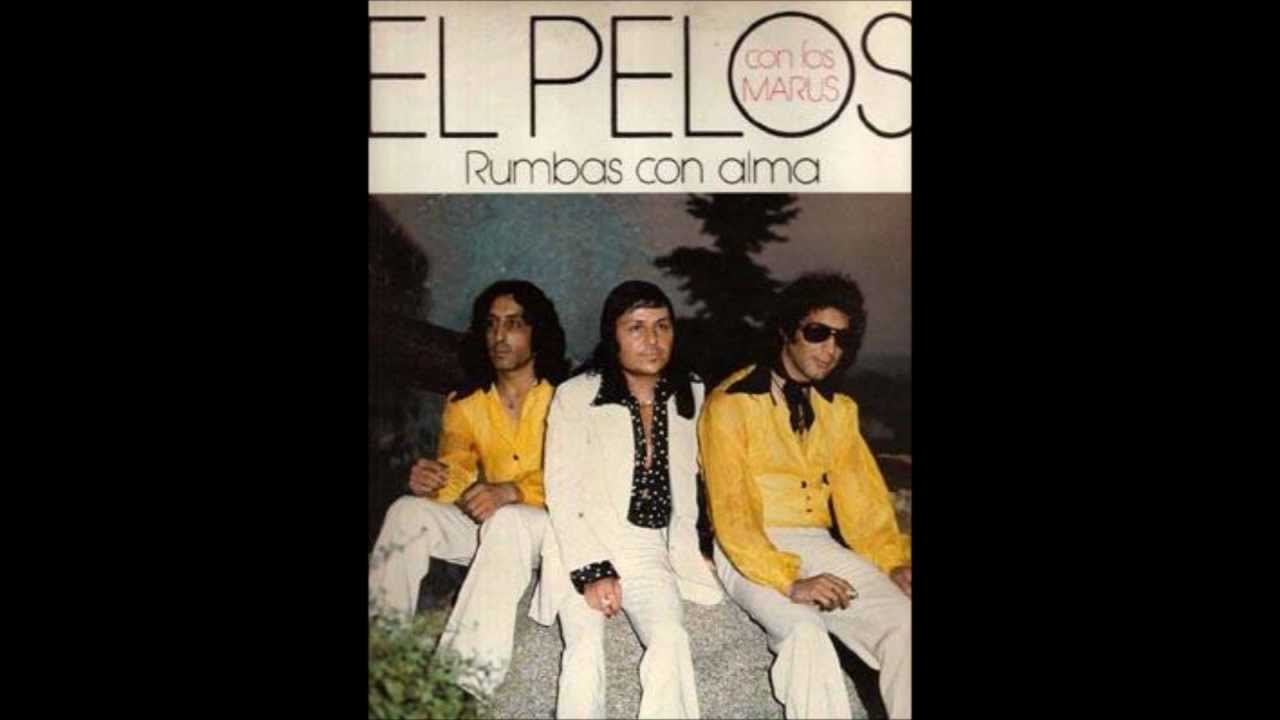 El Pelos y Los Marus - Gitanito