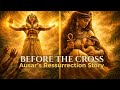 Before the cross, There was Ausar? Africa First Resurrection Story Explained