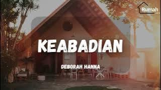 Download lagu Deborah Hanna ~ Keabadian (Rumah Lirik)