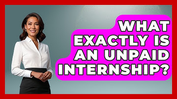 What Exactly Is An Unpaid Internship? - Job Success Network