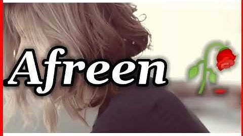 Afreen Name Status | Afreen Name Whatsapp Status | Afreen Shayari Status | Afreen Name Ringtone