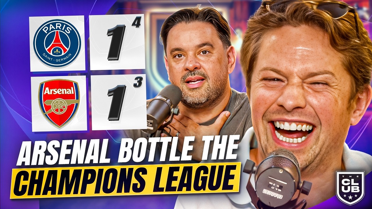 ARSENAL BOTTLE THE CHAMPIONS LEAGUE FINAL | THE CLUB LIVESTREAM HIGHLIGHTS