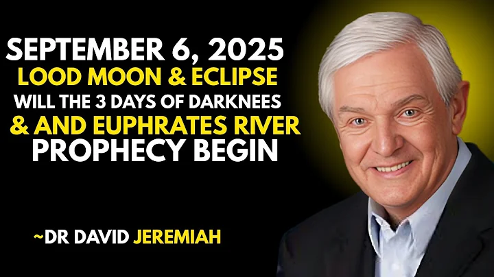 September 6, 2025 BLOOD MOON & Eclipse: Will the 3 Days of Darkness &......... | Dr. David Jeremiah
