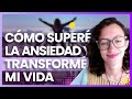 "Cómo superé la ansiedad y transformé mi vida" - Psic. Fabiola Cuevas