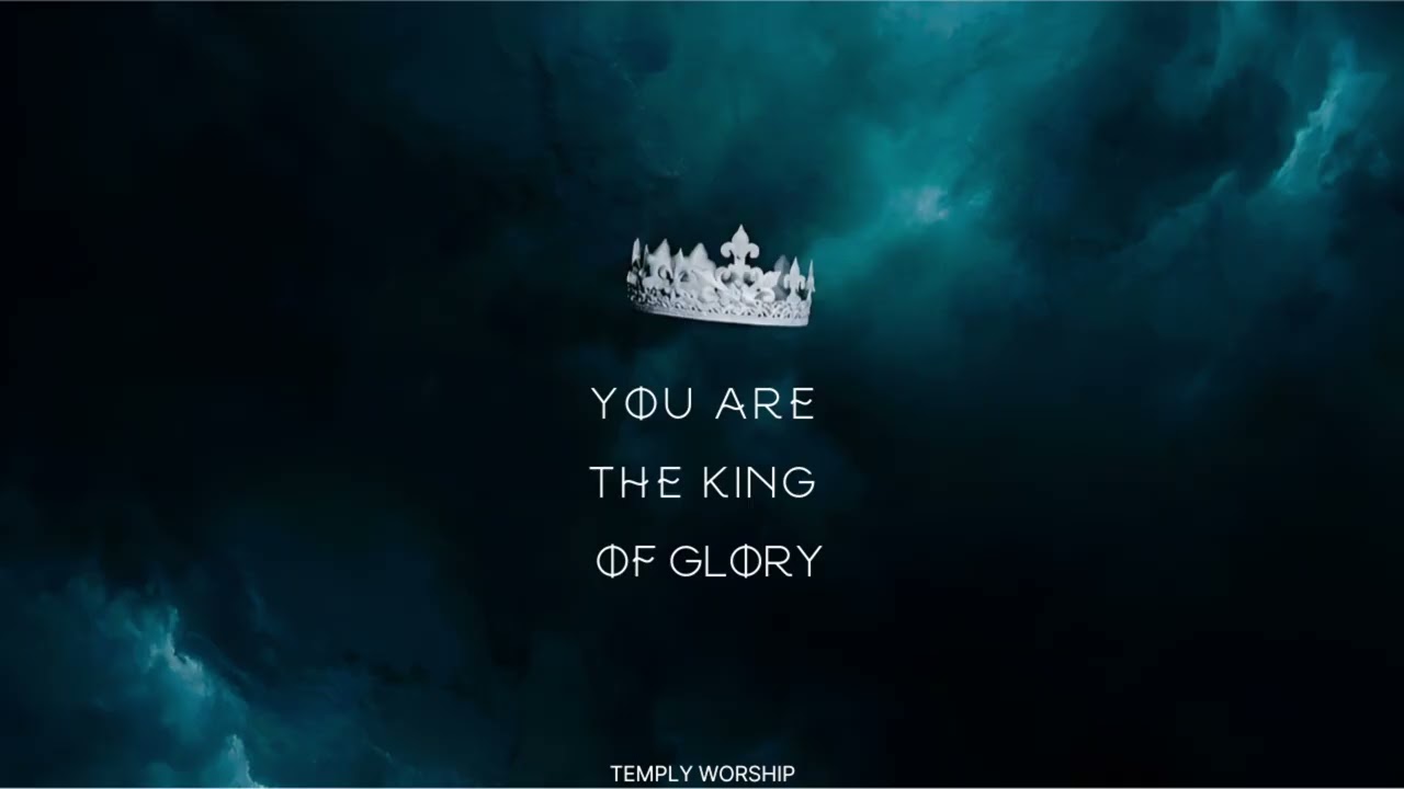 You are the King of Glory - Temply Worship | 1st Album [The Eternal Throne]