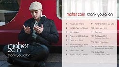 Maher Zain - Thank You Allah Album | Audio  - Durasi: 1:08:15. 