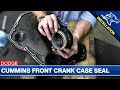 Front Crank Case Seal Install: 5.9L/6.7L Dodge Cummins