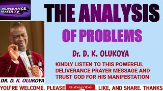 THE ANALYSIS OF PROBLEMS - DR. DK OLUKOYA MFM| OLUKOYA PRAYER MESSAGES/SERMONS @deliveranceprayertv screenshot 4