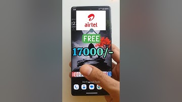 Rs 17000/- Free for Airtel users!