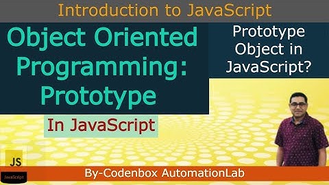 JS_Part 19_OOP: What is Prototype? Use case of Prototype Object in JavaScript?