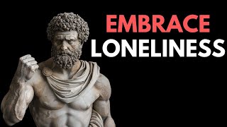 Transforming Loneliness into Strength: Marcus Aurelius' Stoic Guide