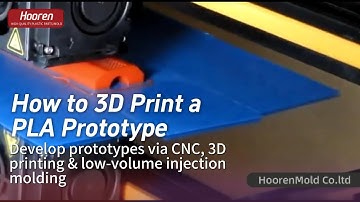 How to 3D Print a PLA Prototype