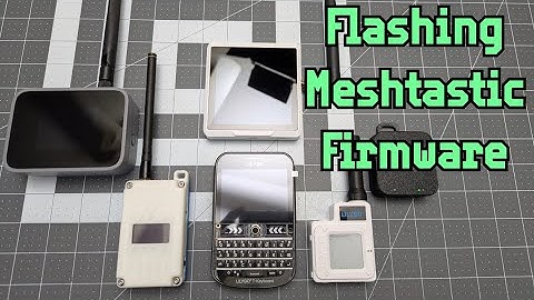 How to Flash Meshtastic Firmware
