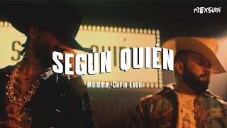 quien putas te dijo que aun te lloro // Maluma, Carin Leon - Según Quién (Letra)