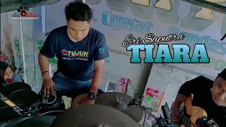 TERBARU!!! TIARA - CAK ERI SAPUTRA | DUA PUTRA 2022