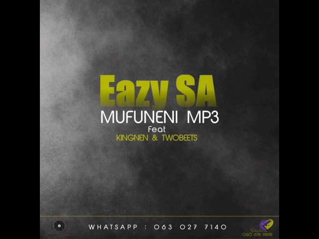 EazySA - Mufuneni mp3 ft kingNen u0026 TwoBeets class=