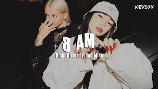 8 AM (Letra) - Nicki Nicole, Young Miko