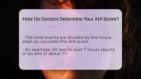 How Do Doctors Determine Your AHI Score? - Sleep Apnea Support Network