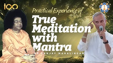 Meditation As A Means To Enlightenment | Practical Tips Based on Direct Experience With Sathya Sai