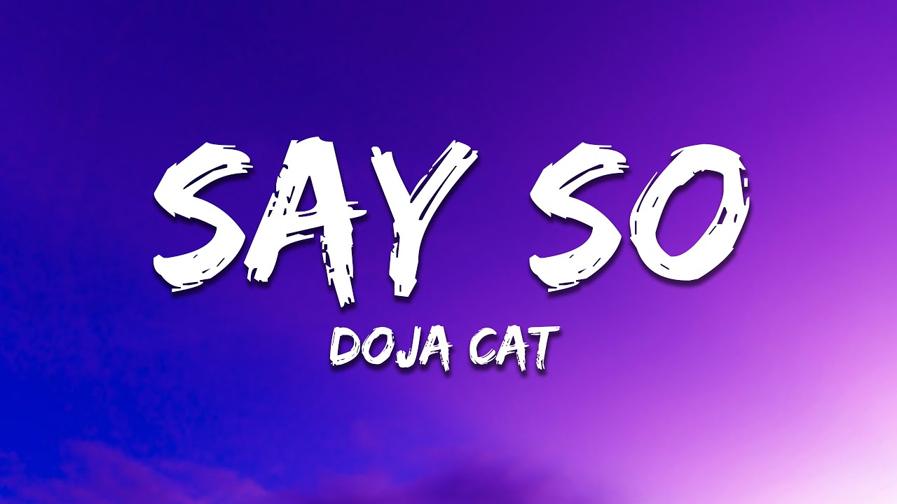 Doja Cat - Say So (Lyrics)