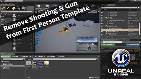 UNREAL ENGINE: REMOVE GUN AND SHOOTING FROM FIRST PERSON