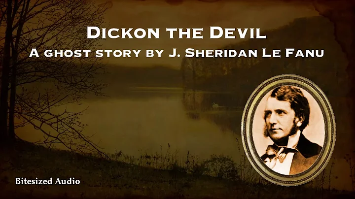 Dickon the Devil | A Ghost Story by J. Sheridan Le...